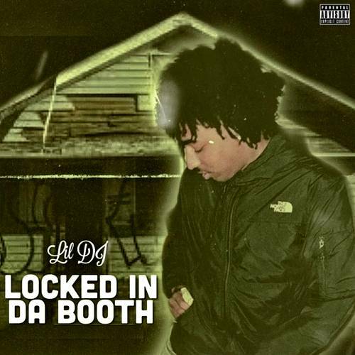 Lil DJ - Locked In Da Booth cover