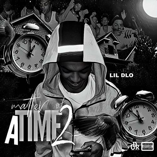 Lil Dlo - A Matter Of Time 2 cover