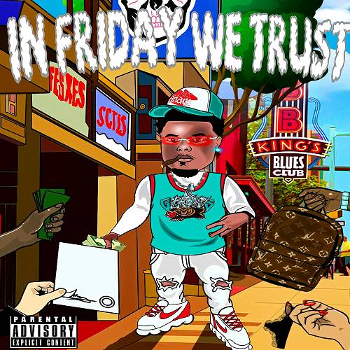 Lil Friday - In Friday We Trust cover