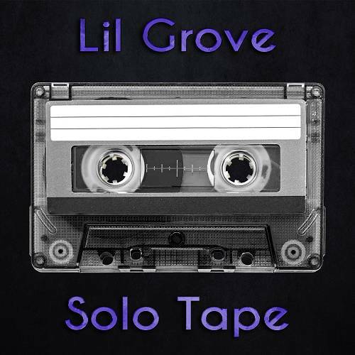 Lil Grove - Solo Tape cover