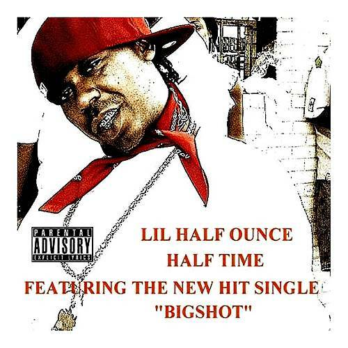 Lil Half Ounce - Half Time cover