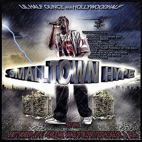 Lil Half Ounce - Small Town Hype cover