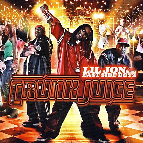 Lil Jon & The East Side Boyz - Crunk Juice cover