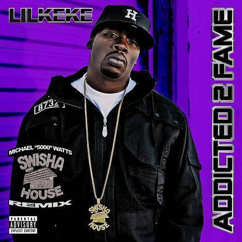 Lil Keke - Addicted 2 Fame (swisha house remix) cover