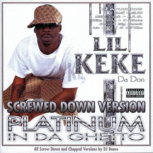 Lil Keke - Platinum In Da Ghetto (screwed down version) cover