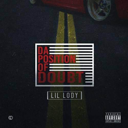 Lil Lody - Da Position Of Doubt cover
