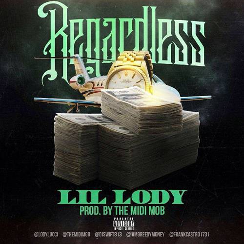 Lil Lody - Regardless cover