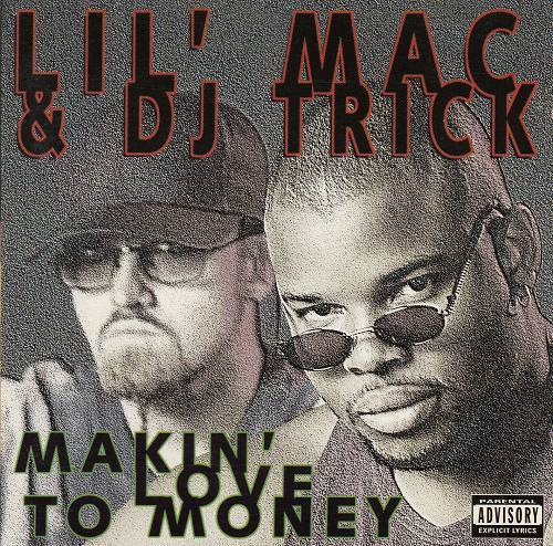 Lil Mac & DJ Trick - Makin` Love To Money cover