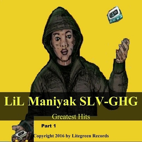 Lil Maniyak - Greatest Hits, Part 1 cover