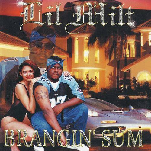 Lil Milt - Brangin` Sum cover