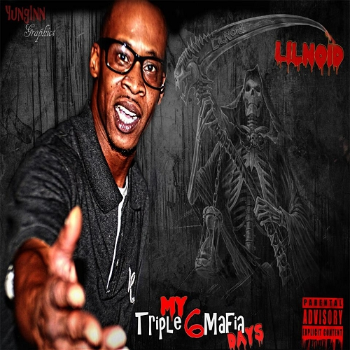 Lil Noid - My Triple 6 Mafia Days cover