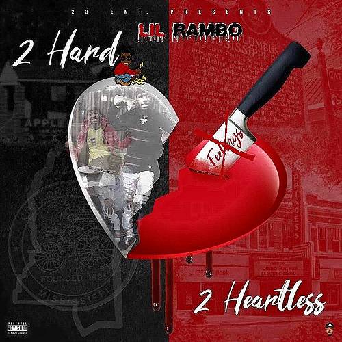 Lil Rambo - 2 Hard 2 Heartless cover
