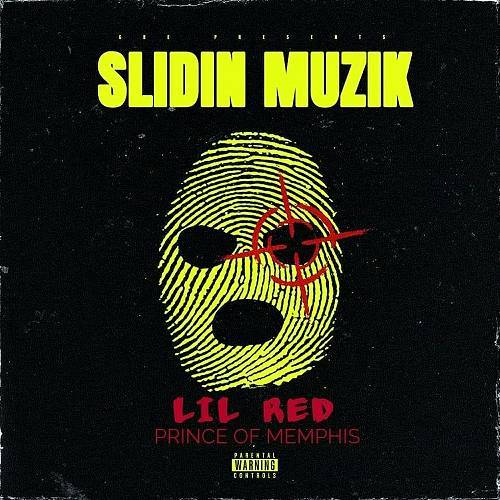 Lil Red Prince Of Memphis - Slidin Muzik cover