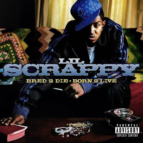 Lil Scrappy - Bred 2 Die. Born 2 Live cover
