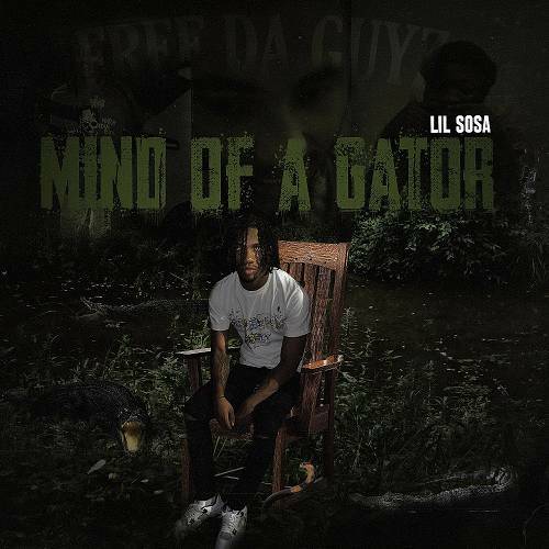 Lil Sosaa - Mind Of A Gator cover