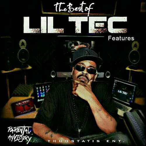 Lil Tec - The Best Of Lil Tec Features cover
