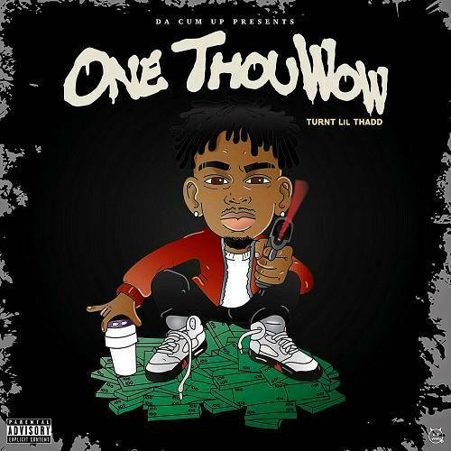 Turnt LilThadd - One ThouWow cover