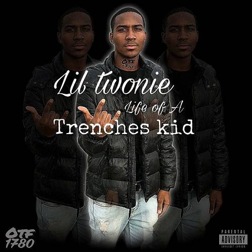 Lil Twonie - Life Of A Trenches Kid cover