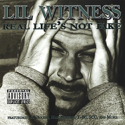 Lil Witness - Real Life`s Not Fake cover