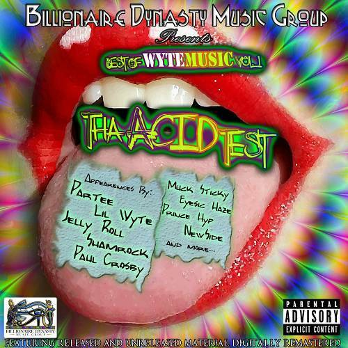 Lil Wyte & Partee - Best Of Wyte Music Vol. 1. Tha Acid Test cover