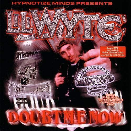Lil Wyte - Doubt Me Now (dragged & chopped) cover