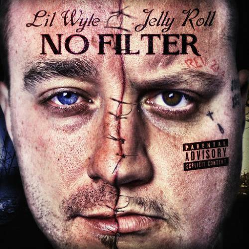 Lil Wyte & Jelly Roll - No Filter cover