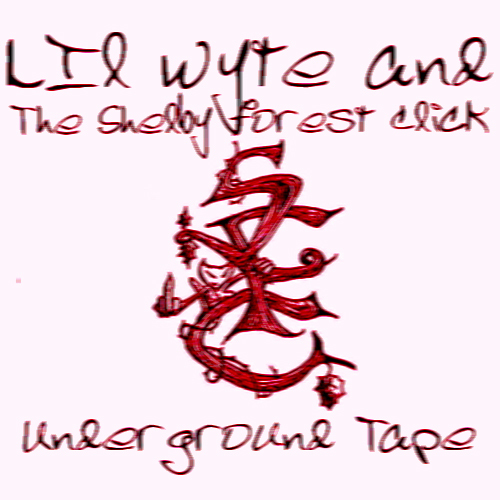Lil Wyte & Shelby Forest Click - Underground Tape cover