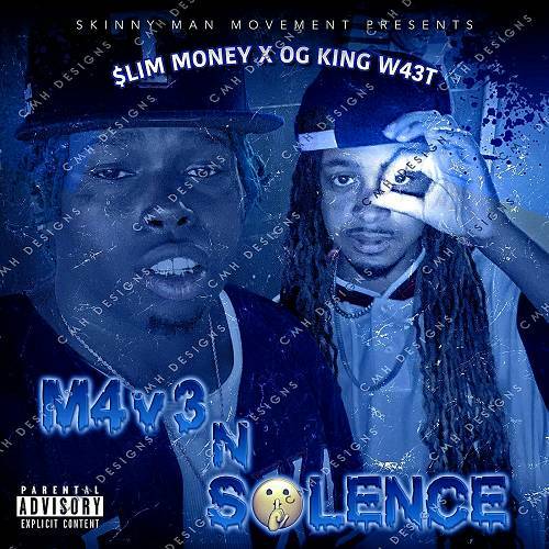 $lim Money & OG King W43T - M4v3 N Silence cover