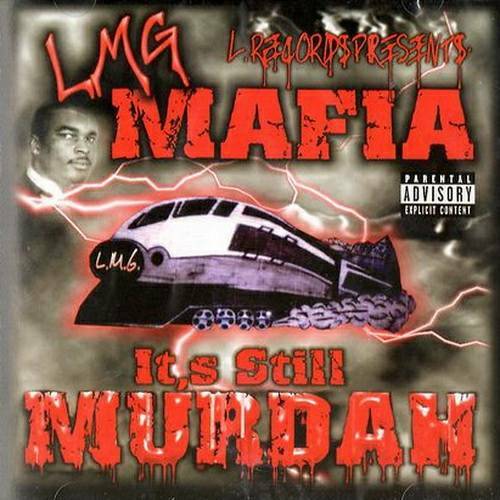 LMG Mafia - It`s Still Murdah cover