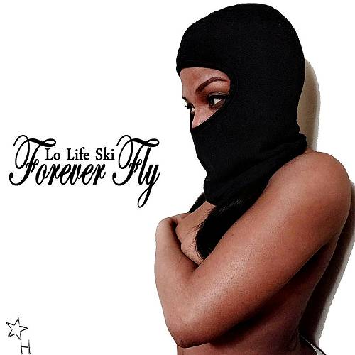 Lo Life Ski - Forever Fly cover