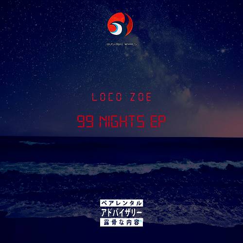 Loco Zoe - 99 Nights cover