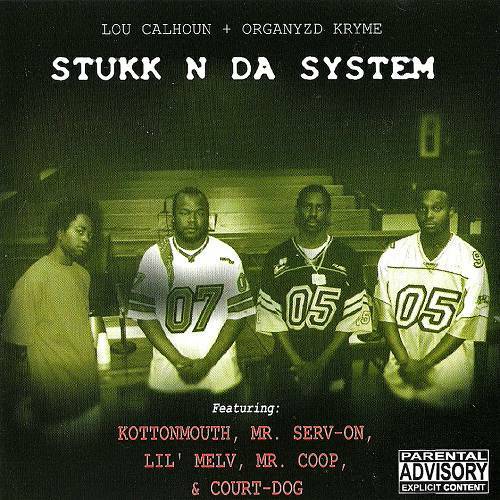 Lou Calhoun & Organyzd Kryme - Stukk N Da System cover