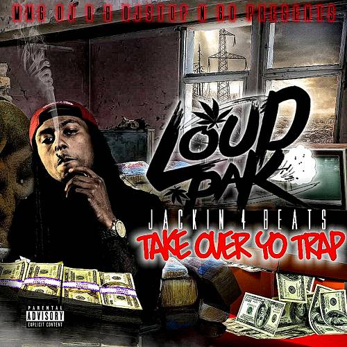 LoudPak - Take Over Yo Trap cover