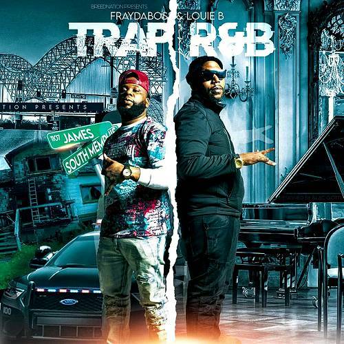 Fray Da Boss & Louie B - Trap N R&B cover