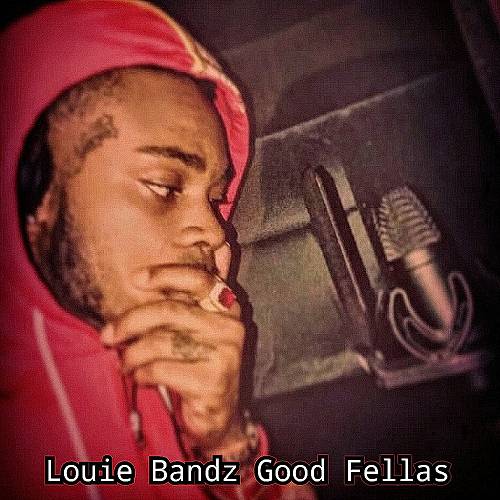 Louie Bandz - Good Fellas cover