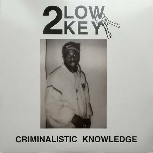 2 Low Key - Criminalistic Knowledge cover