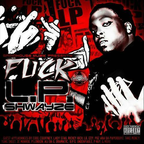 L.P. Shwayze - Fuck L.P. Shwayze cover