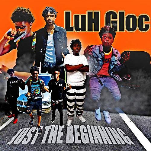 Luh Gloc - Just The Beginning cover