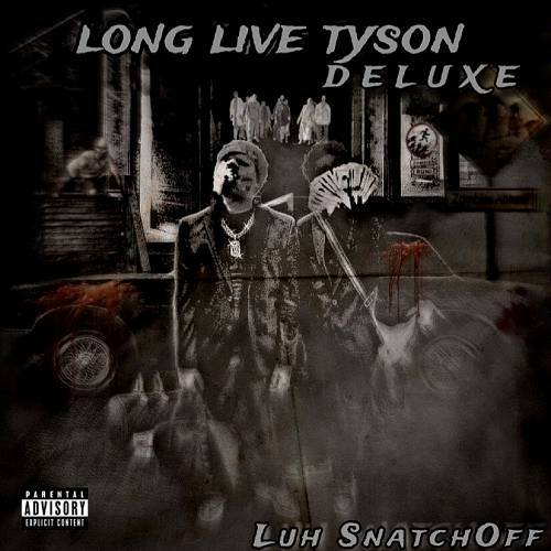 Luh SnatchOff - Long Live Tyson Deluxe cover