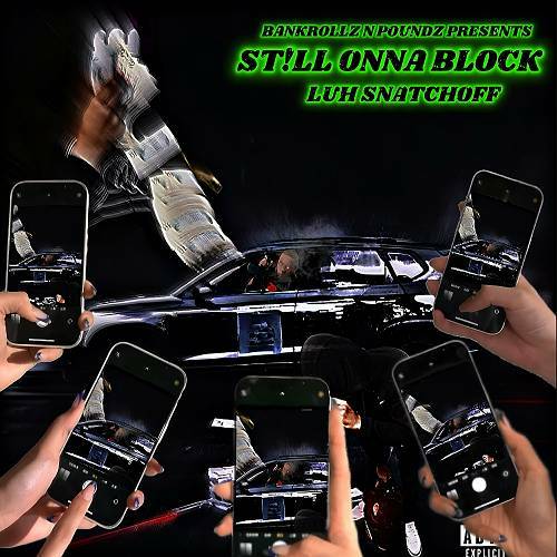 Luh SnatchOff - St!ll Onna Block cover