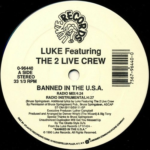 Luke & The 2 Live Crew - Banned In The U.S.A. (12'' Vinyl, 33 1-3 RPM) cover