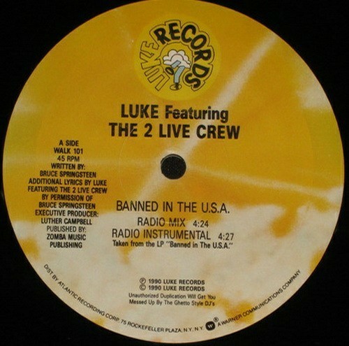 Luke & The 2 Live Crew - Banned In The U.S.A. (12'' Vinyl, 45 RPM) cover