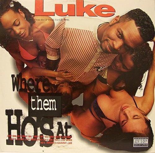 Luke - Where Them Ho`s At (12'' Vinyl) cover