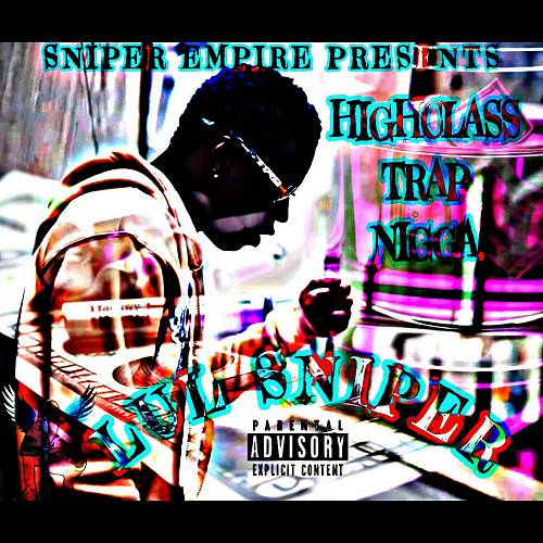 Lul Sniper - Highclass Trap Nigga cover