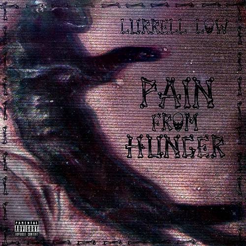 Lurrell Low - Pain From Hunger cover
