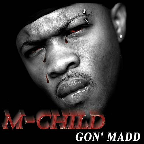 M-Child - Gon` Madd cover