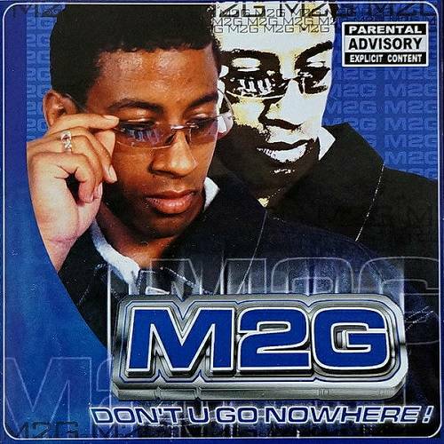 M2G - Don`t U Go Nowhere! cover