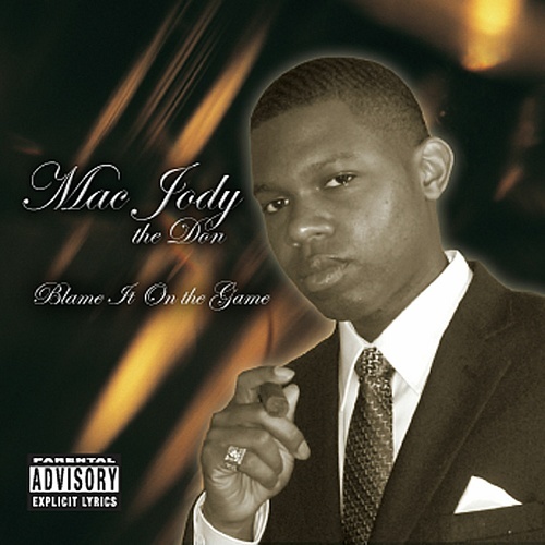 Mac Jody The Don - Blame It On The Game cover