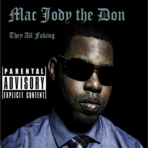 Mac Jody The Don - They All Faking cover