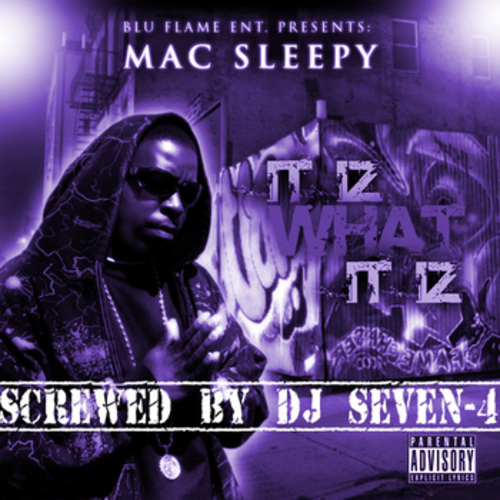 Mac Sleepy - It Iz What It Iz (screwed) cover